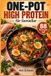 One-Pot High Protein für Genießer: 88 eiweißreiche Rezepte aus nur einem Topf, alltagstauglich und ohne Diät-Stress: 7