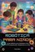 ROBÓTICA Independently Published Robótica Para Niños Paperback