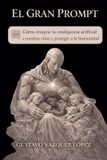 El Gran Prompt Paperback