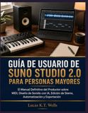 Guía Suno Studio Guía de Usuario 2.0 para Personas Mayores