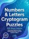Numbers & Letters Cryptogram Puzzles: 500 Mixed Ciphers for Adults featuring Hilarious Jokes, Fascinating Facts & Famous Quotes | Large Print Edition