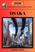 OSAKA COMPLETE TRAVELERS GUIDE 2026