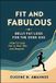 Fit Libri GmbH Fit and Fabulous: Belly Fat Loss for the Over 50s: HOW TO LOSE BELLY FAT IN YOUR 50S AND BEYOND Paperback