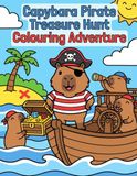 Capybara Pirate Treasure Hunt: Colouring Adventure