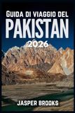 GUIDA Pakistan Travel Guide 2026