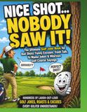 The Golfer’s Survival Guide: Funny Golf Jokes, Challenges, and Gag Pages for the Weekend Warrior