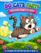 Do Cats Fart?: Cute Cats, Silly Situations, and Coloring Fun for Kids or kids at heart