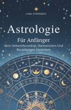 Astrologie Independently Published Astrologie Für Anfänger