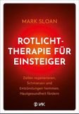 Rotlichttherapie VAK Verlag Rotlichttherapie für Einsteiger