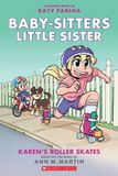 Karen's Roller Skates Baby-Sitters Little Sister Roman graphique 2 Graphix Livre Édition adaptée, 2 Baby-Sitters Little Sister Graphix