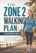 The Zone 2 Walking Plan for Beginners Over 40: A 12-Week Low-Impact Cardio Plan to Build Endurance Without Running