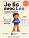 Je lis avec Léo: Cahier de lecture syllabique GS-CP
