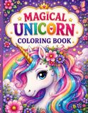 MAGICAL UNICORN COLORING BOOK