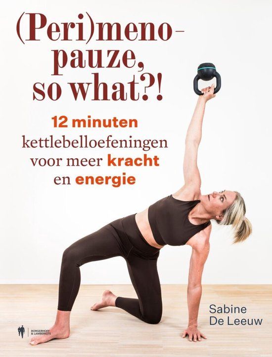 (Peri)menopauze, Borgerhoff & Lamberigts (Peri)menopauze, so what?!