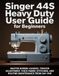 Singer 44S Heavy Duty User Guide for Beginners