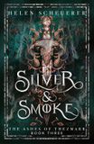 Silver The Ashes of Thezmarr3 - Silver & Smoke