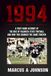 1994: Valdosta State 1994: A Firsthand Account of the Rise of Valdosta State Football and How This Changed the Game Forever