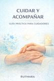 CUIDAR Independently Published Cuidar Y Acompañar Paperback