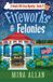 Fireworks Beach Hill Cozy Mysteries: Fireworks & Felonies