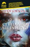 Ci Massimo Soncini editore Ci vediamo all'inferno. Squadra Speciale Vi.D. Paperback