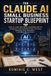 The Libri GmbH The Claude AI Small Business Startup Blueprint