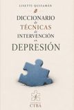Diccionario de Técnicas de Intervención en Depresión: Herramientas terapéuticas para desesperanza, rumiación, autocrítica, activación, vínculo, sentido y prevención de recaídas