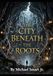 The City Beneath the Roots