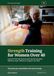 Strength Training for Women Over 40: A Beginner's Guide to Losing the First Ten Pounds, Building Muscle, and Feeling Strong Again Without a Gym