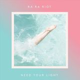 V2 Red Eye Ra Ra Riot Need Your Light