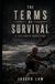 The Terms of Survival: A Life Under Conditions