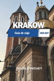 KRAKOW Guía de viaje 2026 - 2027