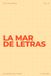La mar de letras: Volumen 31: 3.000 palabras · 150 sopas de letras · En español · Letra grande