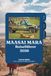 MAASAI MARA REISEFÜHRER 2026: Dein komplettes Kenia-Safari-Abenteuer zur großen Migration, Big Five Wildtiere, Luxuslodges, Budgetplanung, Reiserouten, Maasai-Kultur und Insider-Tipps.
