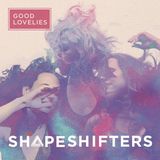 V2 Red Eye Good Lovelies Shapeshifters