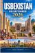 USBEKISTAN Reiseführer 2026: Entdecken Sie Samarkand, Buchara und Chiwa