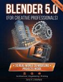 Blender 5.0 (for Creative Professionals)