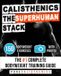 Calisthenics Pure Calisthenics Calisthenics The Superhuman Stack