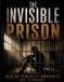 The Independently Published The Invisible Prison Paperback
