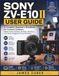 SONY ZV-E10 II USER GUIDE: A Complete Beginner's Handbook for Content Creators: Master Camera Settings, 4K Video, Autofocus, Lens Setup, Vlogging, and Live Streaming