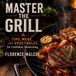 Master The Confident Kitchen Master The Grill