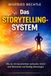 Das Storytelling-System: Wie du mit Geschichten verkaufst, führst und Menschen nachhaltig überzeugst