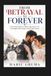 FROM BETRAYAL TO FOREVER: A Second Chance Biker Romance of Arranged Marriage and Forgiveness