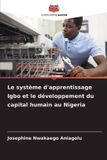 Le Editions Notre Savoir Le système d'apprentissage Igbo et le développement du capital humain au Nigeria