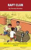 Raft Club Chapter Book: Decodable Chapter Book Series for Students Learning to Read. For Beginning Readers and Students with Dyslexia. (Step 4 Consonant Blends): 16