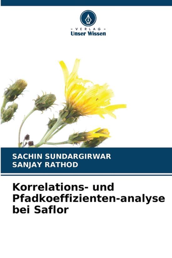 Korrelations- Verlag Unser Wissen Korrelations- und Pfadkoeffizienten-analyse bei Saflor Paperback