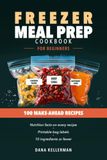 Freezer Meal Prep Cookbook for Beginners