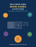 The Ultimate Family Brain Games & Activity Book