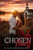 CHOSEN HEARTS: THE HEART GOD PROMISED ME