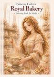 Princess CoCo's Royal Bakery: Coloring Book for Adults