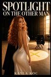 Spotlight Libri GmbH Spotlight on the Other Man